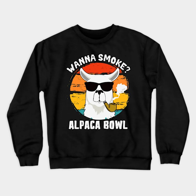 Wanna smoke alpaca bowl vintage sunset Crewneck Sweatshirt by Dylante